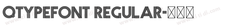 Qtypefont Regular字体转换 Qtypefont Regular字体转换